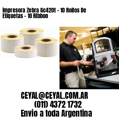 impresora Zebra Gc420t – 10 Rollos De Etiquetas – 10 Ribbon