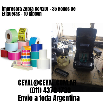 impresora Zebra Gc420t – 35 Rollos De Etiquetas – 10 Ribbon