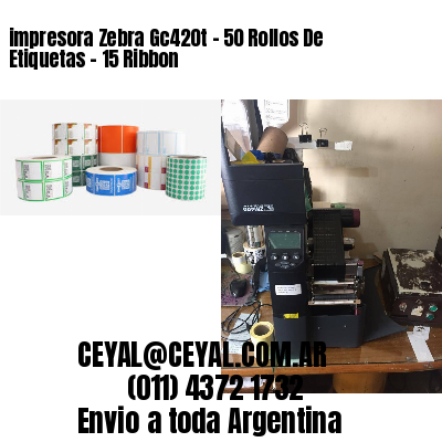 impresora Zebra Gc420t – 50 Rollos De Etiquetas – 15 Ribbon
