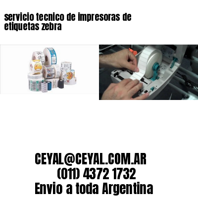servicio tecnico de impresoras de etiquetas zebra