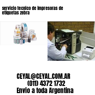 servicio tecnico de impresoras de etiquetas zebra