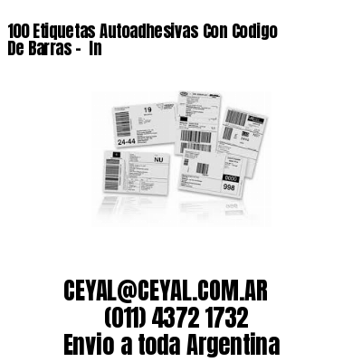 100 Etiquetas Autoadhesivas Con Codigo De Barras –  In
