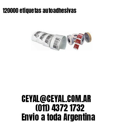120000 etiquetas autoadhesivas