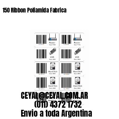 150 Ribbon Poliamida Fabrica