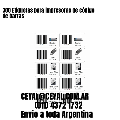 300 Etiquetas para impresoras de código de barras