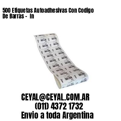 500 Etiquetas Autoadhesivas Con Codigo De Barras –  In