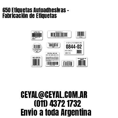 650 Etiquetas Autoadhesivas – Fabricación de Etiquetas