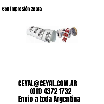 650 impresión zebra