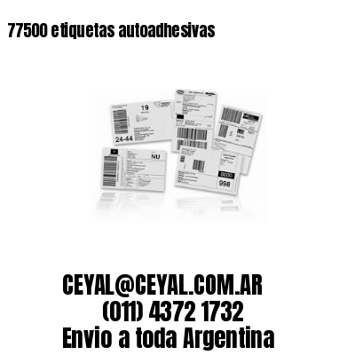 77500 etiquetas autoadhesivas