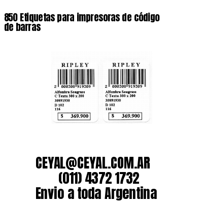 850 Etiquetas para impresoras de código de barras