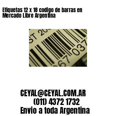 Etiquetas 12 x 18 codigo de barras en Mercado Libre Argentina