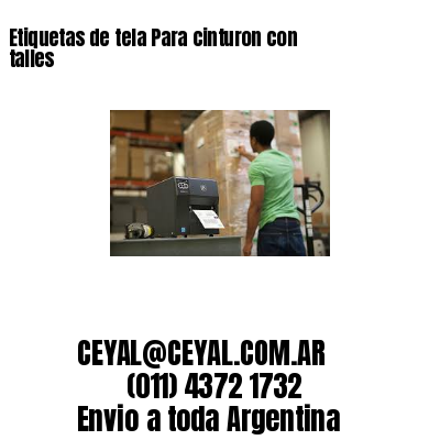 Etiquetas de tela Para cinturon con talles