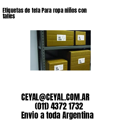 Etiquetas de tela Para ropa niños con talles
