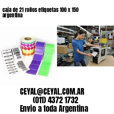 caja de 21 rollos etiquetas 100 x 150 argentina