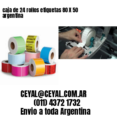 caja de 24 rollos etiquetas 80 X 50 argentina