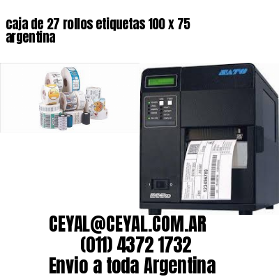 caja de 27 rollos etiquetas 100 x 75 argentina