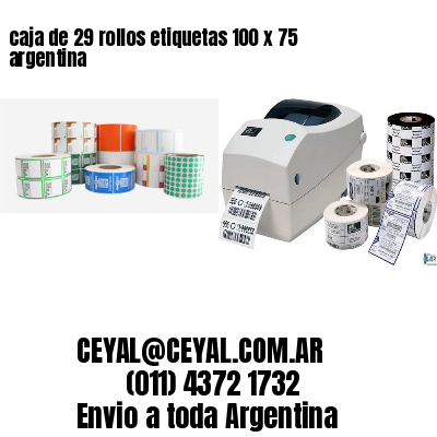 caja de 29 rollos etiquetas 100 x 75 argentina