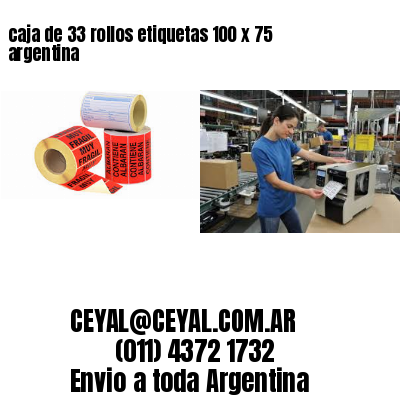 caja de 33 rollos etiquetas 100 x 75 argentina