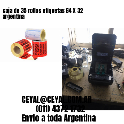 caja de 35 rollos etiquetas 64 X 32 argentina