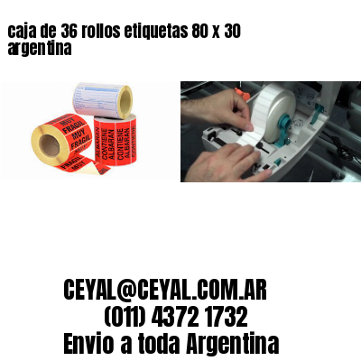 caja de 36 rollos etiquetas 80 x 30 argentina