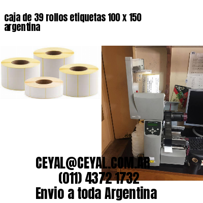 caja de 39 rollos etiquetas 100 x 150 argentina