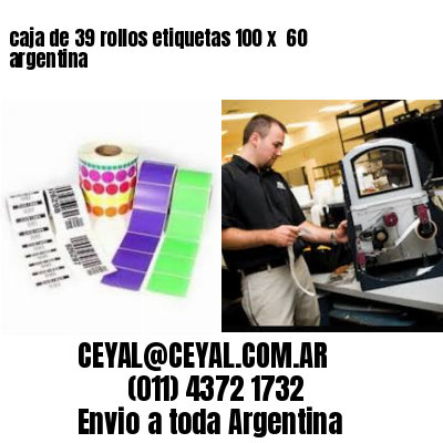 caja de 39 rollos etiquetas 100 x  60 argentina