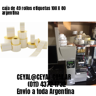 caja de 49 rollos etiquetas 100 X 80 argentina