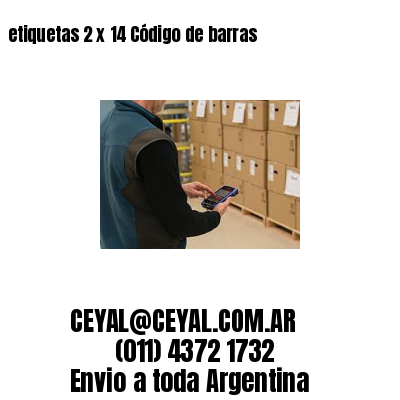 etiquetas 2 x 14 Código de barras