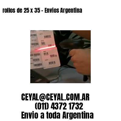 rollos de 25 x 35 – Envios Argentina