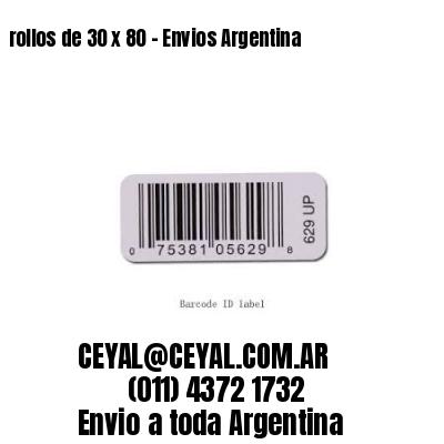 rollos de 30 x 80 – Envios Argentina