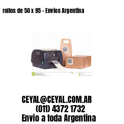 rollos de 50 x 95 – Envios Argentina