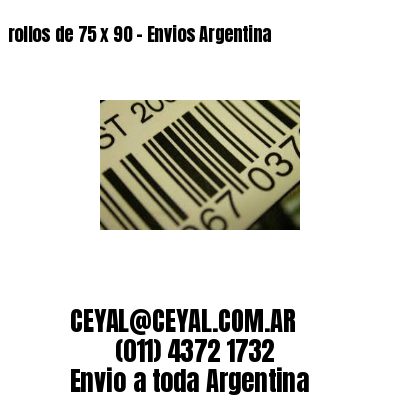 rollos de 75 x 90 – Envios Argentina
