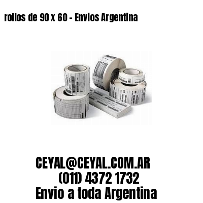 rollos de 90 x 60 – Envios Argentina