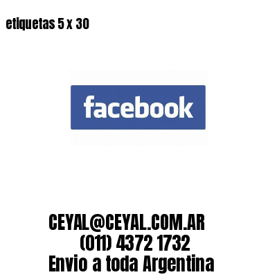 etiquetas 5 x 30