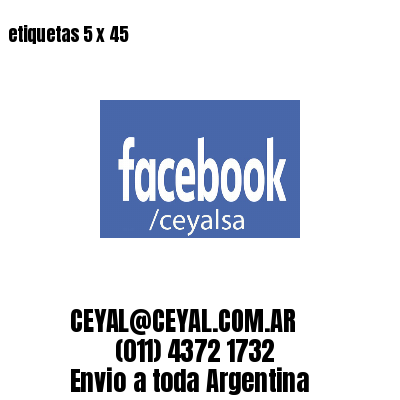 etiquetas 5 x 45