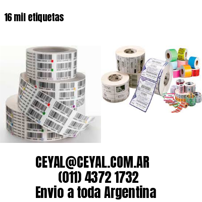 16 mil etiquetas