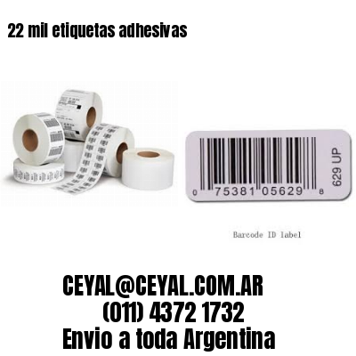 22 mil etiquetas adhesivas