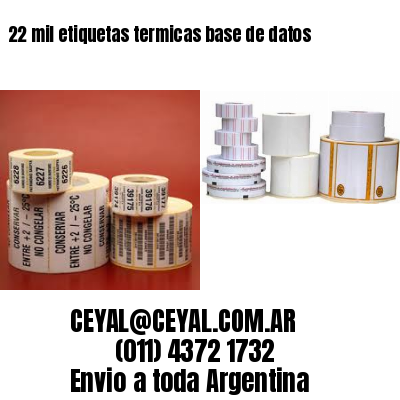 22 mil etiquetas termicas base de datos