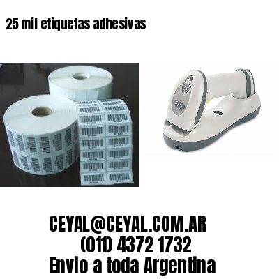 25 mil etiquetas adhesivas