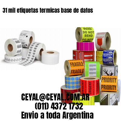 31 mil etiquetas termicas base de datos