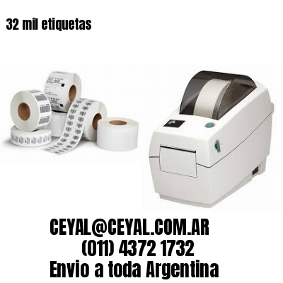32 mil etiquetas