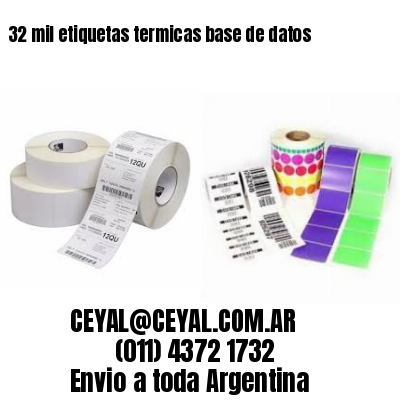 32 mil etiquetas termicas base de datos