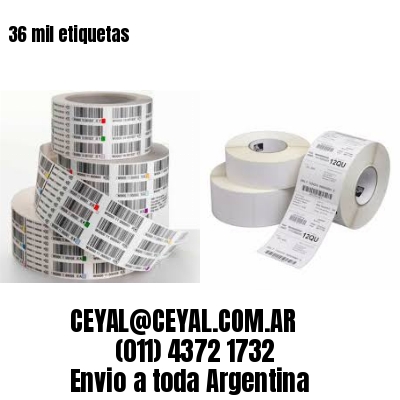 36 mil etiquetas