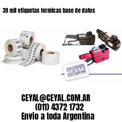 39 mil etiquetas termicas base de datos