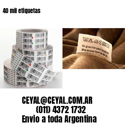 40 mil etiquetas