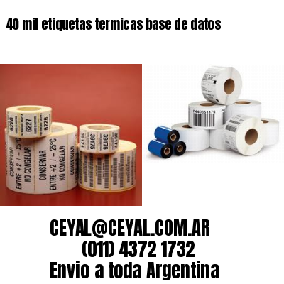 40 mil etiquetas termicas base de datos