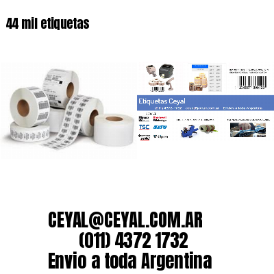 44 mil etiquetas