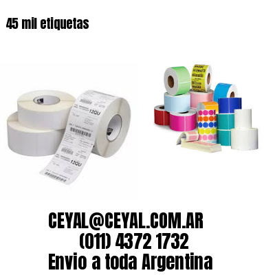 45 mil etiquetas