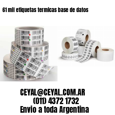61 mil etiquetas termicas base de datos