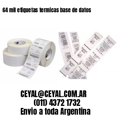 64 mil etiquetas termicas base de datos